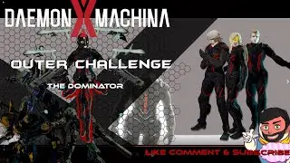 Iron Dad Vs The Dominator, Outer Challenge, The Most Frustrating fight ever, Daemon X Machina