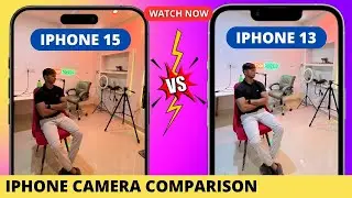 iPhone 15 vs iPhone 13 Camera Comparison | iphone 15 camera test | iphone 13 camera test