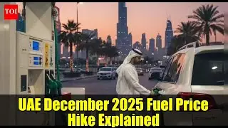 UAE December 2025 Fuel Price Hike Explained | Petrol & Diesel Rates Update