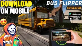 DOWNLOAD BUS FLIPPER SIMULATOR GAME ON MOBILE