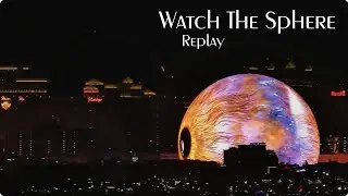 Watch The Sphere - Replay - 1/1/26 - 6pm - 6am PST