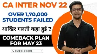 Why Over 1.7 lakh students failed in CA Intermediate November 2022? Comeback Study Plan for May 2023