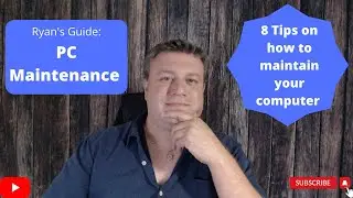 PC Maintenance -  8 tips on how to maintain your computer