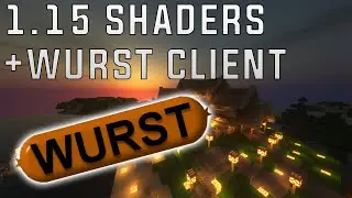 Как установить клиент Wurst + Optifine с шейдерами в версии 1.15!