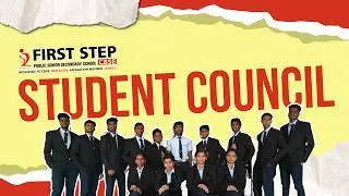 Introducing our Student Council | 2024-25 - First Step Public School