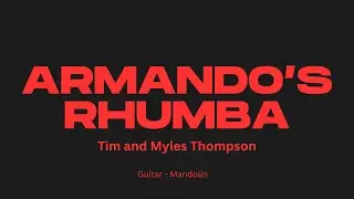 Armando&rsquo;s Rhumba &ndash; Chick Corea | Acoustic Guitar & Mandolin (Father&ndash;Son Duo)