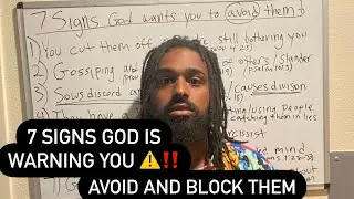 7 Signs GOD Is WARNING You To Avoid And Block That Person