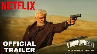 VidaaMuyarchi - OTT Release Date | Ajith Kumar | Trisha | Magizh Thirumeni | Anirudh | Lyca