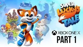 Super Lucky's Tale Gameplay Walkthrough Part 1 (Xbox One X 4K)