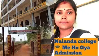 Nalanda College🎓Me Admission Ho Gya. #villagevlog #villagelife #katniviews #Vlog #lallykachannel