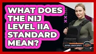 What Does The NIJ Level IIA Standard Mean?