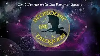 Ep.  6 Dinner with the Designer Queen