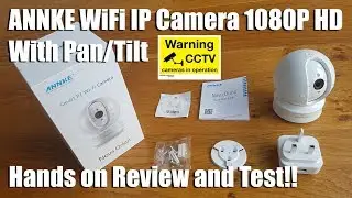 ANNKE WiFi IP Camera Nova Orion 1080P HD Pan/Tilt [Hands of Review and Test]