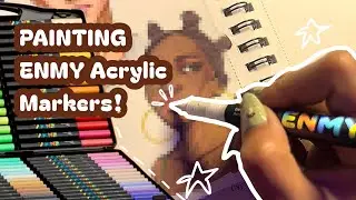 Paint w/ Me using ENMY Acrylic Markers!⭐️