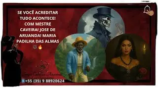 SE VOCÊ ACREDITAR TUDO ACONTECE! COM MESTRE CAVEIRA! JOSÉ DE ARUANDA E MARIA PADILHA DAS ALMAS✊🏿🔥