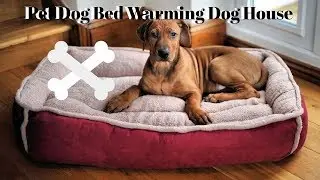 PET DOG BED WARMING DOG HOUSE | DOG HOUSE SOFT MATERIAL | WINTER WARM KENNEL FOR PET