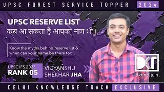 UPSC CSE | Myths About UPSC Reserve List | Vidyanshu Jha, Rank 5 IFS Exam 2023