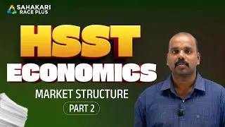 Market Structure Part 2 | HSST Economics | HSST Economics Kerala PSC Notification