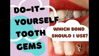 HOW TO APPLY TOOTH GEMS AT HOME DO IT YOURSELF PROFESSIONALLY HOW TO START A TOOTH GEM BUSINESS