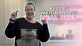 ПОДГОТОВКА ПИЩИ ДЛЯ ПОХУДЕНИЯ НА 422 ФУНТА НА ПУТИ К 180 ФУНТАМ | ЕЖЕНЕДЕЛЬНОЕ ПОДГОТОВЛЕНИЕ ПИЩИ