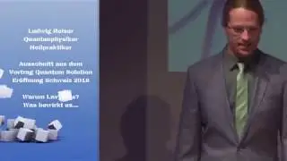 Ludwig Reiser, Heilpraktiker u.Quantenphysiker: Warum Lavylites? in 5 Min. erkl&auml;rt