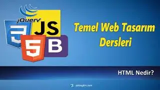 Temel Web Tasarım Dersleri (HTML, CSS, JavaScript)