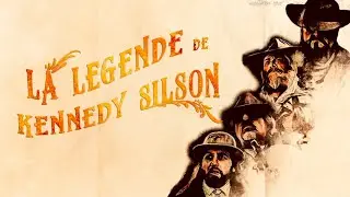 The Legend of Kennedy Silson (Short film/Western) (Allan Chazal / Loic Hamonet)