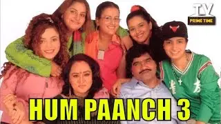 Hum Paanch Coming Back With Season 3 & Some New Cast | TV Prime Time
