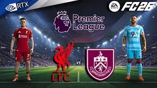FC 26 - Liverpool vs Burnley Ft. Gakpo, Wirtz | Premier League 25/26 Full Match | PC&trade; [4K60]