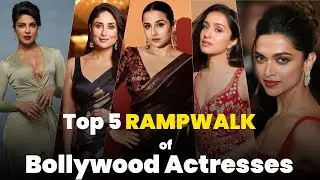 Top 5 Bollywood Actresses RANKED by Their Rampwalk Skills