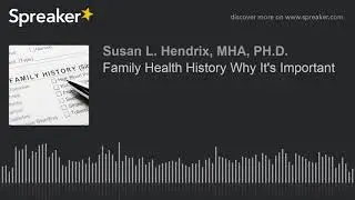 Family Health History Why It's Important