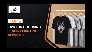 How to Choose the Best T-shirt Prinitng Service (6 Key Tips)