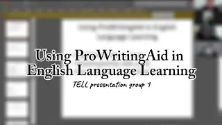 Using ProWritingAid in English Language Learning - TELL Group 1