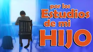 Oración por los estudios de mi hijo | 