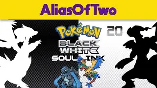 Feelings Check | AliasOfTwo Play: Pokemon Black & White Soul Link ~ Part 20