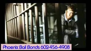 Bail Bonds Phoenix 602-456-4908
