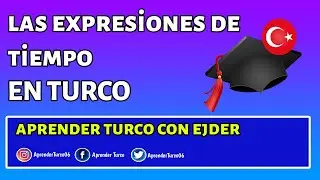 Las Expresiones De Tiempo En Turco | Aprender Turco