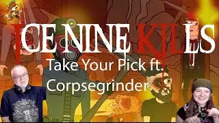 Ice Nine Kills - 𝐓𝐚𝐤𝐞 𝐘𝐨𝐮𝐫 𝐏𝐢𝐜𝐤 𝐟𝐭. 𝐂𝐨𝐫𝐩𝐬𝐞𝐠𝐫𝐢𝐧𝐝𝐞𝐫 (Dad&DaughterFirstReaction)