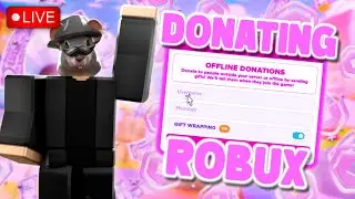 🔴LIVE DONATING ROBUX TO SUBSCRIBERS PLS DONATE 🔴