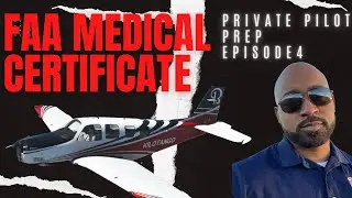 Private pilot Prep episode 4  &ndash; FAA Medical