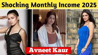 Avneet kaur Shocking Monthly Income 2025 || Avneet kaur Lifestyle ||