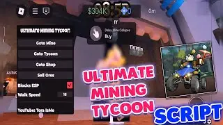 Ultimate Mining Tycoon Script | ESP Ores, Walkspeed, Sell Ores, Teleport *NO KEY*