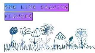 One Line Drawing - Flowers / Zeichnen mit nur einem Strich - Blumen ~ Malen & Kunst ~ Ideen