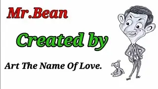 #mrbeandrawing Mr. bean drawing by 'art the name of love