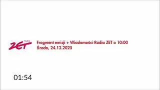 Radio ZET - Fragment emisji i Wiadomości Radia ZET o 10:00 (24.12.2025) - Część 1/2