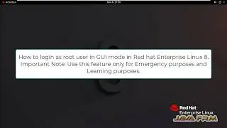 Как войти в систему как пользователь root в графическом режиме в Red Hat Enterprise Linux 8