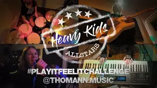 Heavy Kids Allstars #PlayitFeelitChallenge @thomann.music