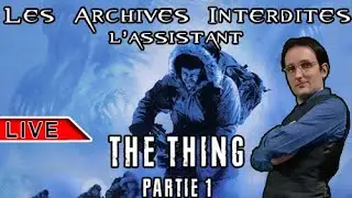 THE THING - PARTIE 1 [FR]
