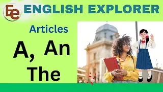 Use Of Articles | A,An and The use correctly.