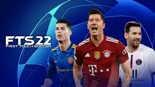 FTS 22 Original UCL New Kits & Transfer Update 2022 Android Offline Latest Update